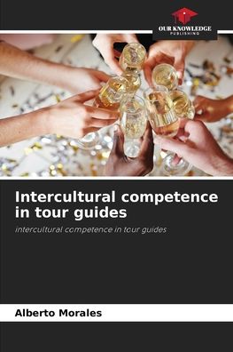 Cover for Alberto Morales · Intercultural competence in tour guides (Paperback Book) (2021)