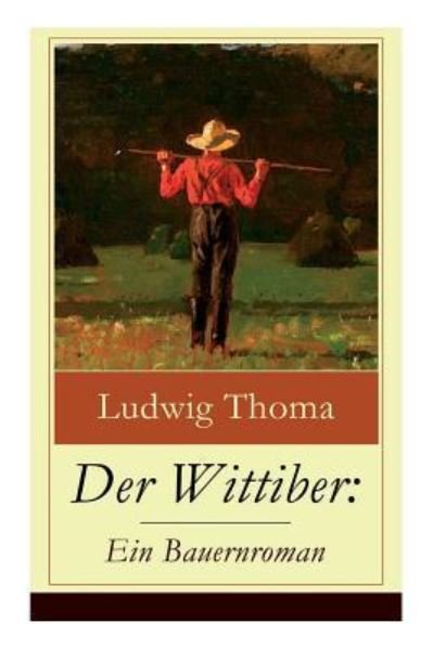 Cover for Ludwig Thoma · Der Wittiber (Paperback Book) (2017)