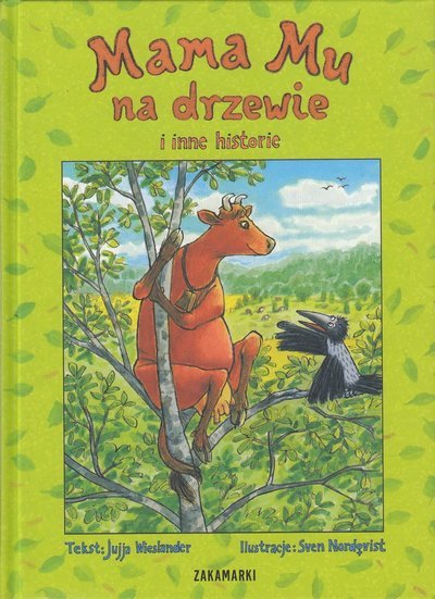 Cover for Sven Nordqvist · Mamma Mu och Kråkan: Mamma Mu klättrar i träd (Polska) (Innbunden bok) (2013)