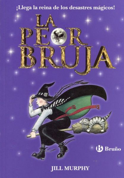 La peor bruja - Jill Murphy - Książki - Editorial Bruño - 9788469603390 - 10 marca 2016