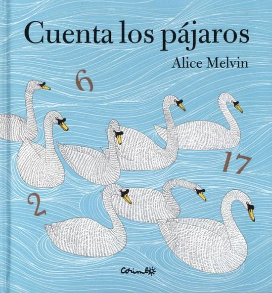 Cuenta los pájaros - Alice Melvin - Books -  - 9788484705390 - July 30, 2016