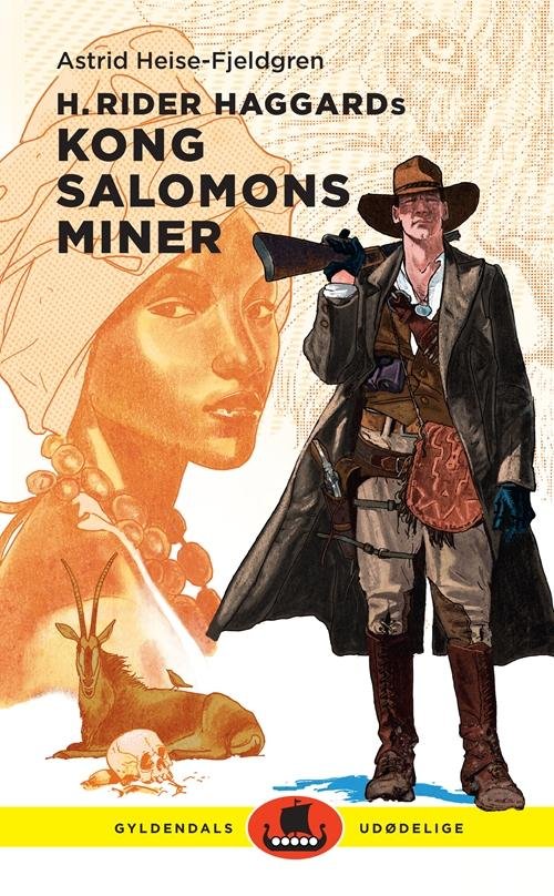 Cover for Astrid Heise-Fjeldgren · Gyldendals udødelige: H. Rider Haggards Kong Salomons miner (Indbundet Bog) [1. udgave] (2015)