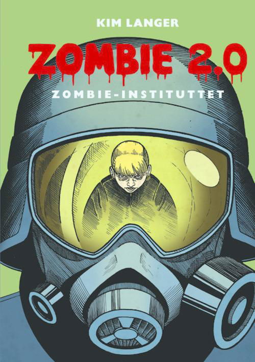 Cover for Kim Langer · Zombie 2.0: Zombie-instituttet (Gebundenes Buch) [1. Ausgabe] [Hardback] (2014)