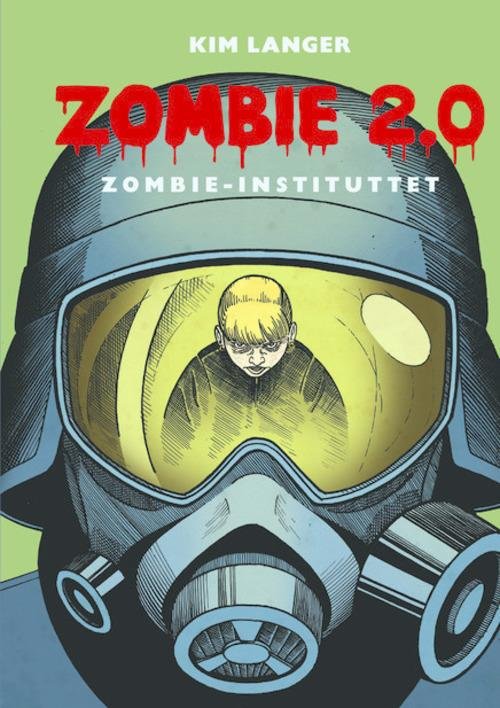 Cover for Kim Langer · Zombie 2.0: Zombie-instituttet (Hardcover Book) [1.º edición] [Hardback] (2014)