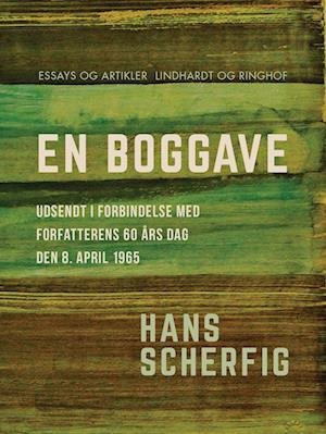Cover for Hans Scherfig · En boggave. Udsendt i forbindelse med forfatterens 60 års dag den 8. april 1965 (Sewn Spine Book) [1st edition] (2023)