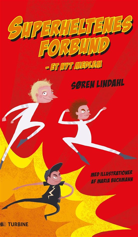 Superheltenes forbund - Søren Lindahl - Kirjat - Turbine - 9788740610390 - maanantai 30. toukokuuta 2016