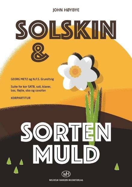 Cover for John Høybye, Georg Metz, N.F.S. Grundtvig · Solskin og Sorten Muld (Spiralbog) [1. udgave] (2017)