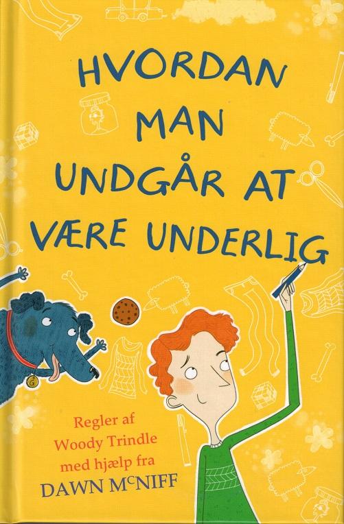 Cover for Dawn MacNiff · Hvordan man undgår at være underlig (Gebundesens Buch) [1. Ausgabe] (2017)