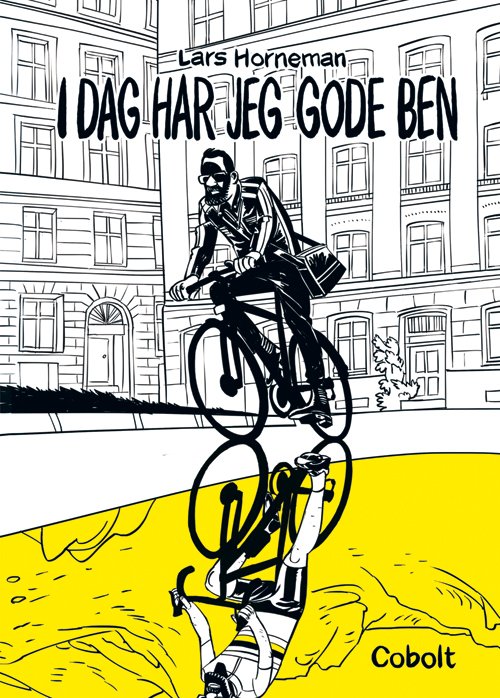 Cover for Lars Horneman · I dag har jeg gode ben (Sewn Spine Book) [1e uitgave] (2018)