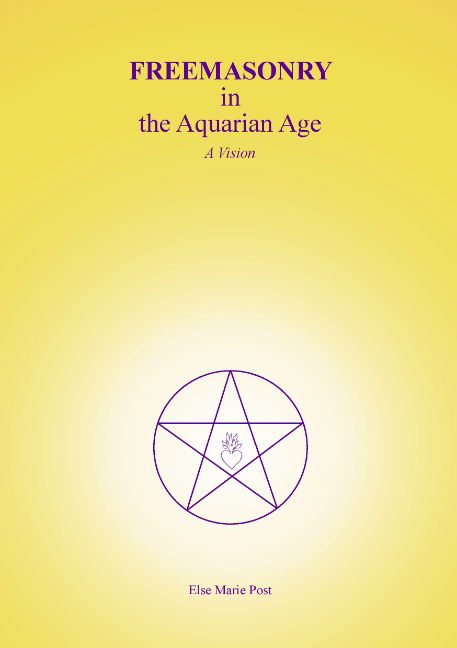 Cover for Else Marie Post; Else Marie Post · FREEMASONRY in the Aquarian Age (Paperback Book) [1st edition] [Paperback] (2012)