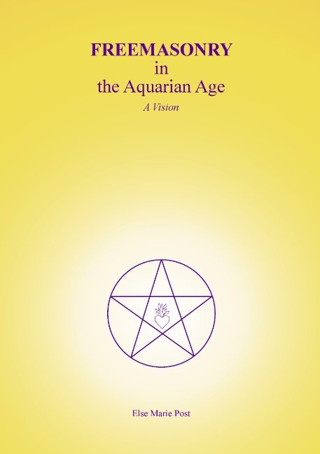 Cover for Else Marie Post; Else Marie Post · FREEMASONRY in the Aquarian Age (Paperback Book) [1th edição] [Paperback] (2012)