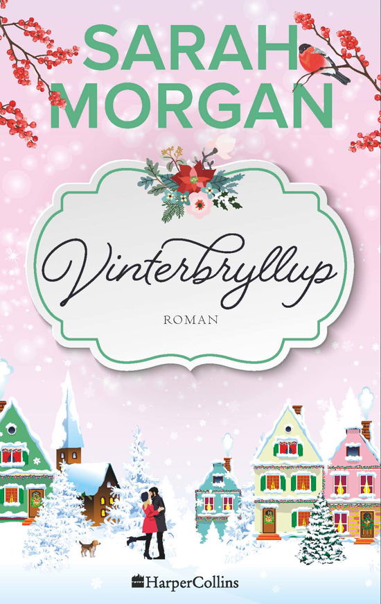 Vinterbryllup - Sarah Morgan - Bücher - HarperCollins - 9788771917390 - 1. Oktober 2020