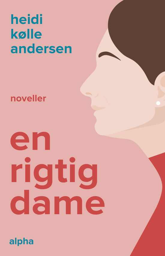 Cover for Heidi Kølle Andersen · En rigtig dame (Sewn Spine Book) [1er édition] (2021)