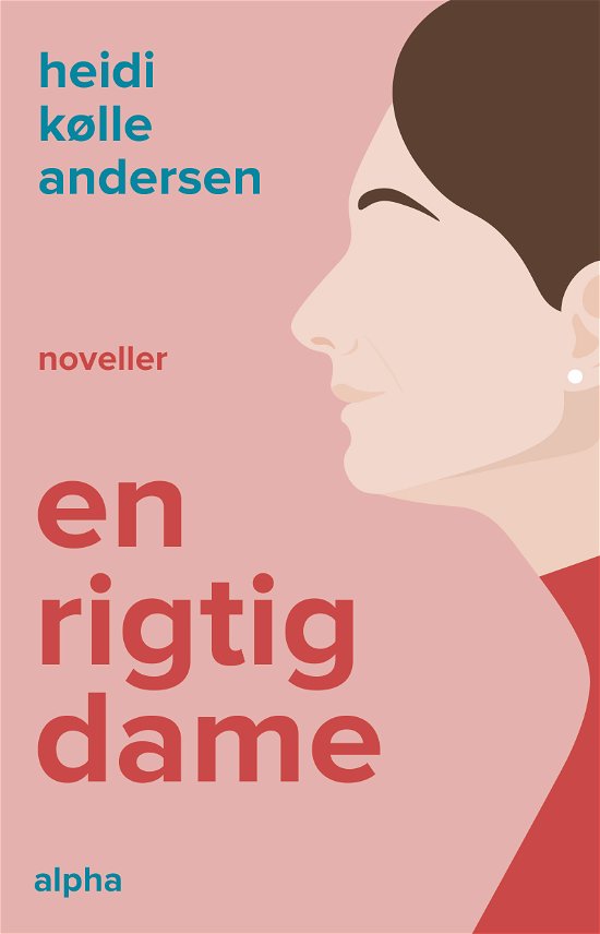 Cover for Heidi Kølle Andersen · En rigtig dame (Sewn Spine Book) [1th edição] (2021)