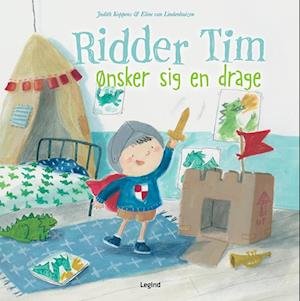Cover for Judith Koppens · Ridder Tim: Ridder Tim ønsker sig en drage (Innbunden bok) [2. utgave] (2023)
