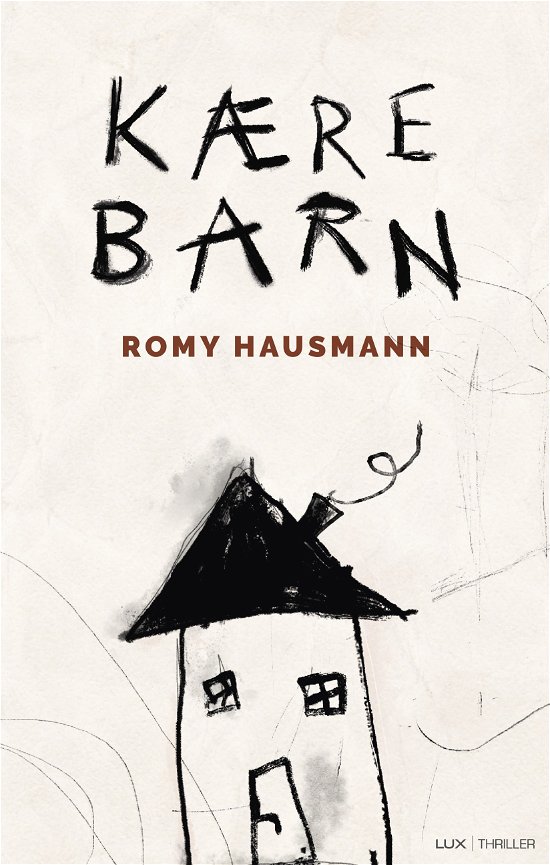 Cover for Romy Hausmann · Kære barn (Sewn Spine Book) [1º edição] (2021)