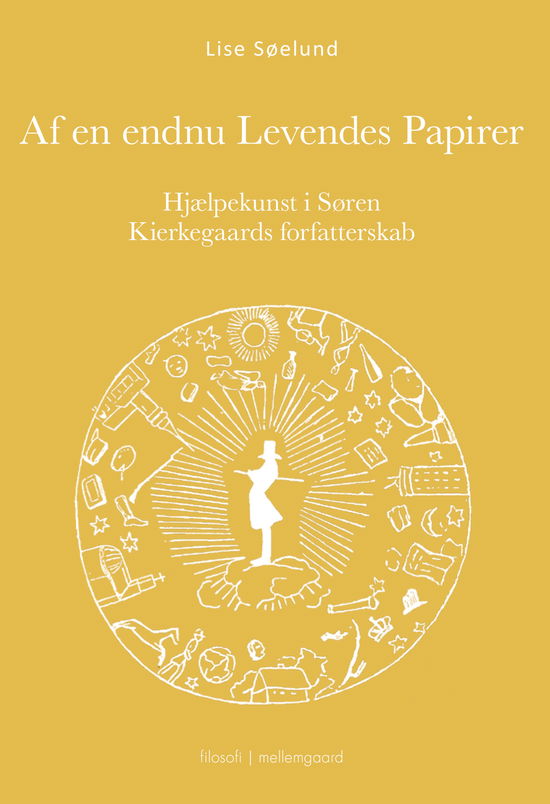 Cover for Lise Søelund · Hjælpekunst i Søren Kierkegaards forfatterskab: Af en endnu Levendes Papirer (Sewn Spine Book) [1º edição] (2023)