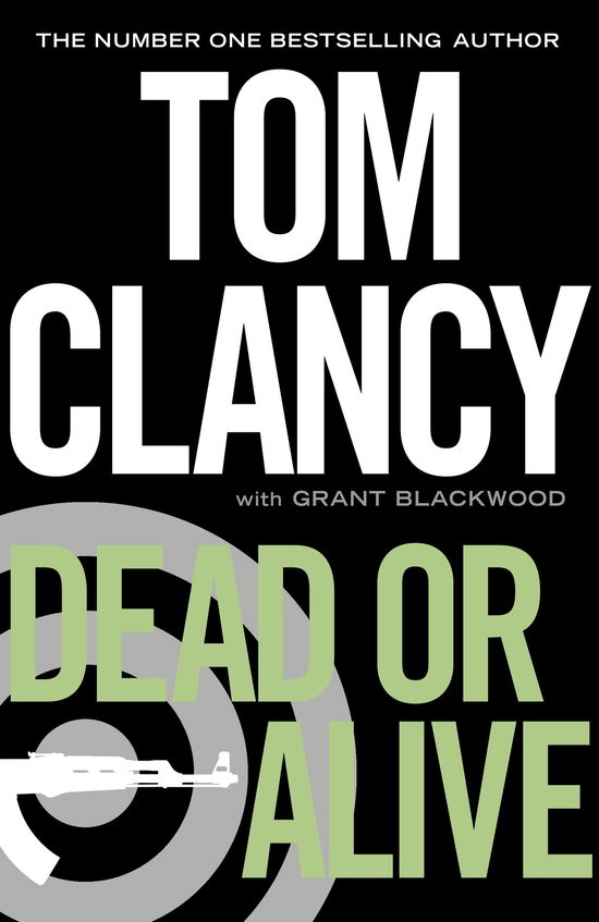 Cover for Grant Blackwood Tom Clancy · Dead Or Alive (Jack Ryan Jr. 2) (Bound Book) [1st edition] (2010)