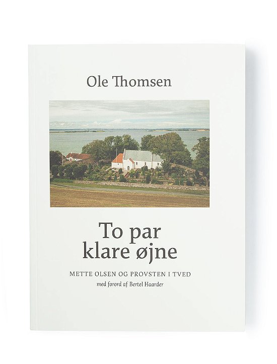 Cover for Ole Thomsen · To par klare øjne (Sewn Spine Book) [1st edition] (2021)