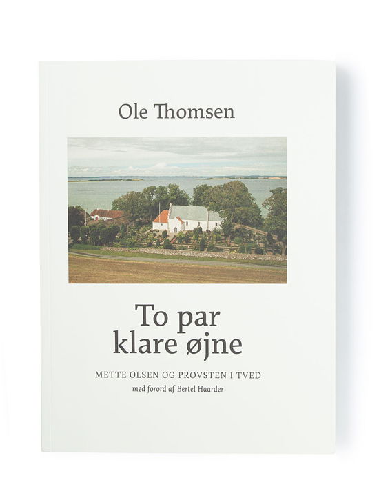 Cover for Ole Thomsen · To par klare øjne (Sewn Spine Book) [1. Painos] (2021)