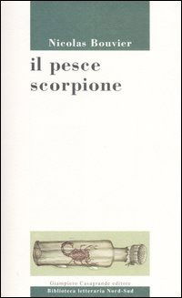 Cover for Nicolas Bouvier · Il Pesce Scorpione (Book)