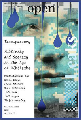 Cover for Boris Groys · Open 22: Transparency: Publicity and Secrecy in the Age of Wiki Leaks (Paperback Book) (2012)