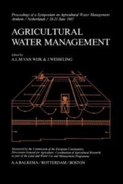 A. L. Van Wijk · Agricultural Water Management (Hardcover bog) (1986)