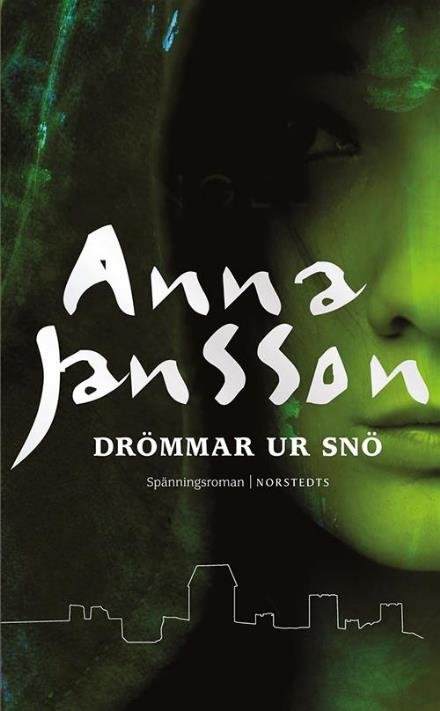 Cover for Jansson Anna · Drömmar ur snö (Taschenbuch) (2017)