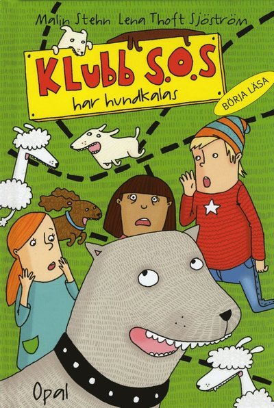 Klubb S.O.S.: Klubb S.O.S. har hundkalas - Malin Stehn - Books - Opal - 9789172995390 - August 13, 2012