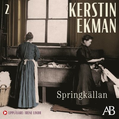 Cover for Kerstin Ekman · Kvinnorna och staden: Springkällan (Lydbok (MP3)) (2018)