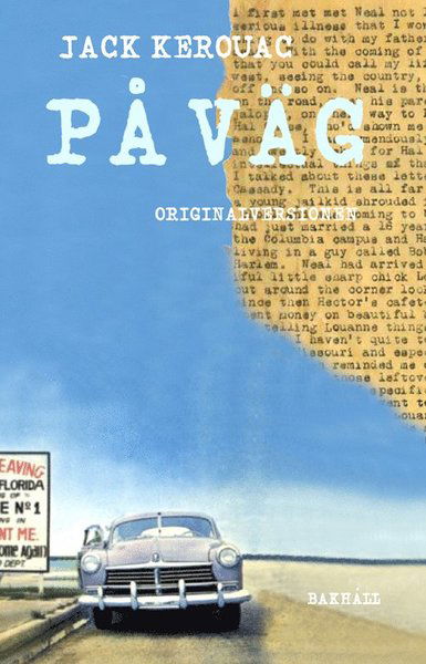 På väg - originalversionen - Jack Kerouac - Boeken - Bakhåll - 9789177424390 - 12 februari 2016