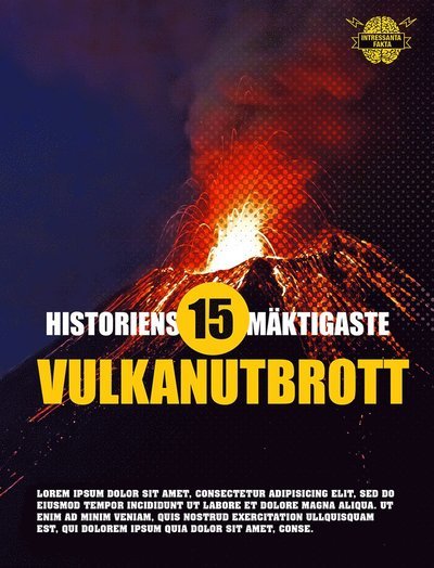 Cover for Kolbeinn Ottarsson Proppé · Spännande fakta: Historiens 15 mäktigaste vulkanutbrott (Bound Book) (2015)