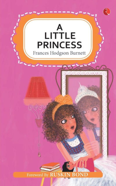 Little Princess - Frances Hodgson Burnett - Books - Rupa Publications India Pvt. Ltd - 9789353040390 - May 20, 2018