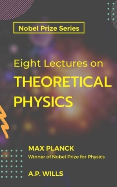 Cover for Max Planck · Eight Lectures THEORETICAL PHYSICS (Paperback Book) (2020)