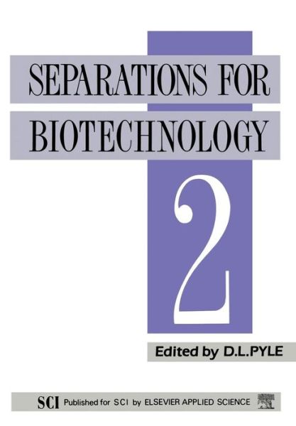 Cover for D Leo Pyle · Separations for Biotechnology 2 (Pocketbok) [Softcover reprint of the original 1st ed. 1990 edition] (2011)