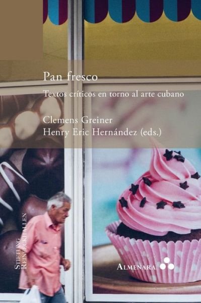 Cover for Clemens Greiner · Pan fresco. Textos criticos en torno al arte cubano (Paperback Book) (2019)