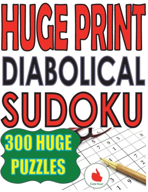 Cover for Cute Huur · Huge Print Diabolical Sudoku (Paperback Book) (2020)
