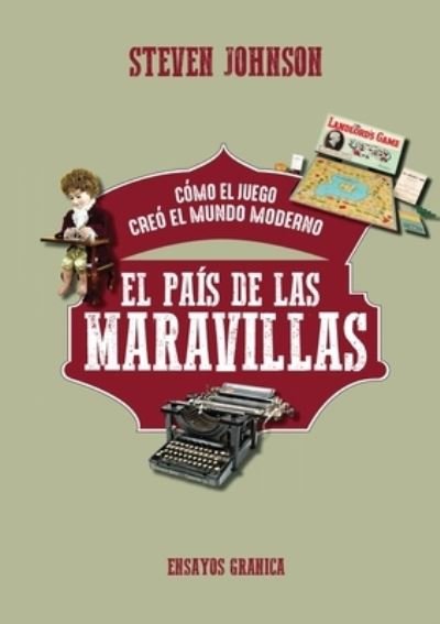 Cover for Steven Johnson · País De Las Maravillas, El (Pocketbok) (2021)