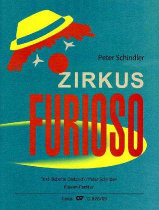 Zirkus Furioso,Kl.CV12.826/03 - Schindler - Books -  - 9790007095390 - 