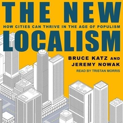 Cover for Bruce Katz · The New Localism (CD) (2018)