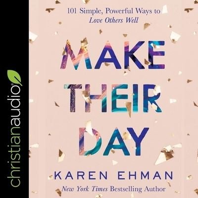 Cover for Karen Ehman · Make Their Day (CD) (2021)