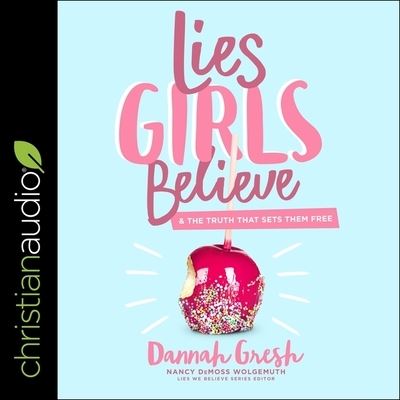 Cover for Dannah Gresh · Lies Girls Believe (CD) (2020)