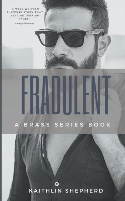 Cover for Kaithlin Shepherd · Fraudulent - Brass (Paperback Bog) (2021)