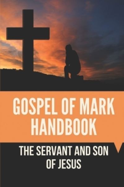 Cover for Garry Fait · Gospel Of Mark Handbook (Paperback Book) (2021)