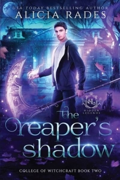 The Reaper's Shadow - Hidden Legends: College of Witchcraft - Hidden Legends - Libros - Independently Published - 9798567223390 - 18 de noviembre de 2020