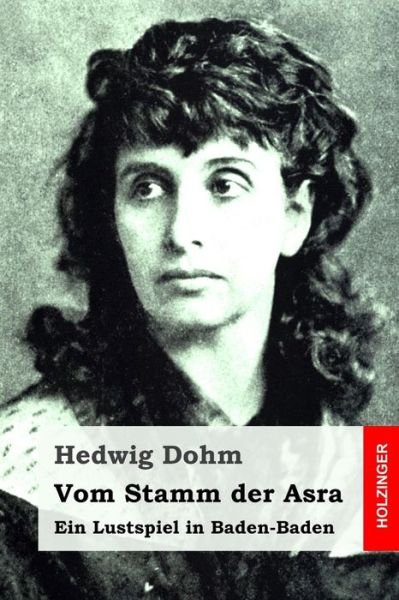 Cover for Hedwig Dohm · Vom Stamm der Asra (Paperback Book) (2020)