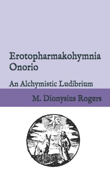Cover for Dionysius Rogers · Erotopharmakohymnia Onorio (Paperback Book) (2020)