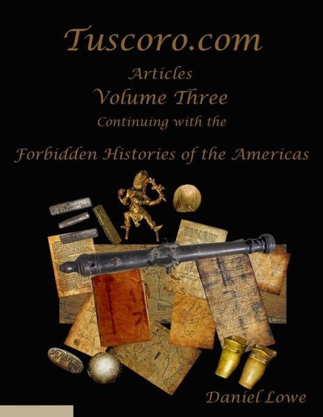 Cover for Daniel Lowe · The Forbidden Histories of the Americas Volume Three (Paperback Book) (2020)