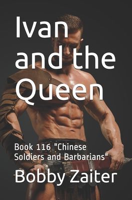 Ivan and the Queen - Bobby Zaiter - Books - Independently Published - 9798641105390 - April 28, 2020