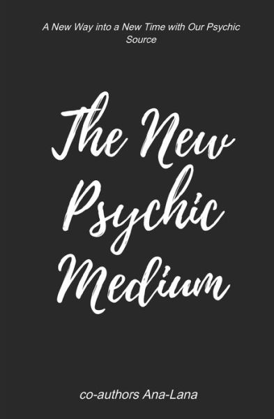 Cover for Lana Gilbert · The New Psychic Medium (Paperback Book) (2020)